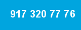 917 320 77 76